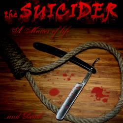 Suicider : A Matter Of Life And Death